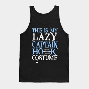 This Is My Lazy Captain Hook Costume. Halloween. Tank Top